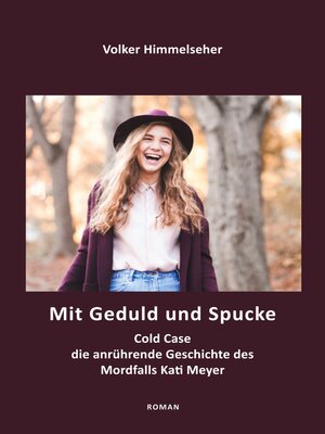 cover image of Mit Geduld und Spucke